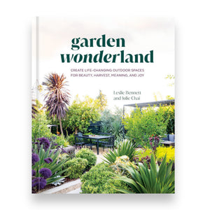 Garden Wonderland by Leslie Bennett and Julie Chai.