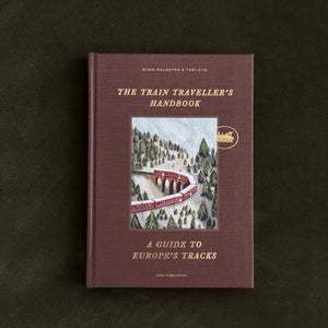 The Train Traveller's Handbook- A Guide to Europe's Tracks.