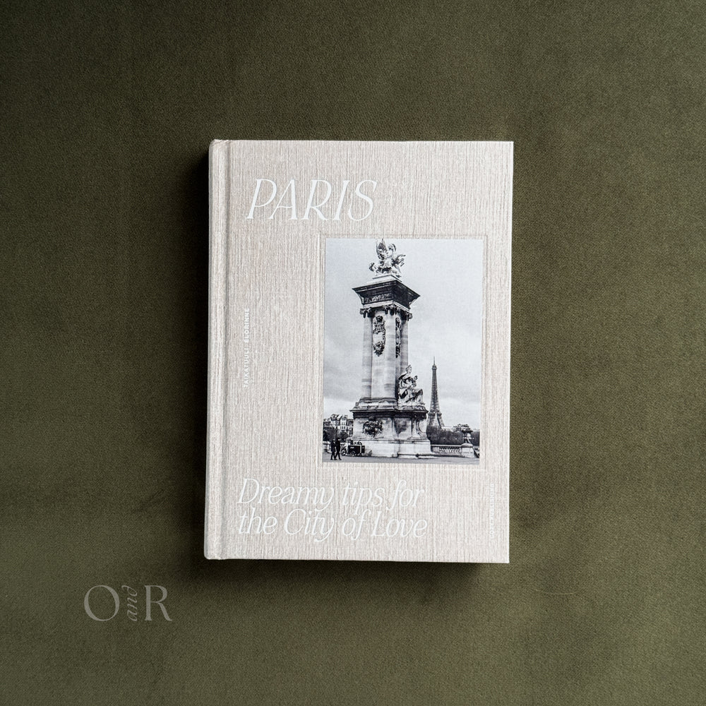 Paris | Dreamy Tips for the City of Love by Taikatuuli Elorinne
