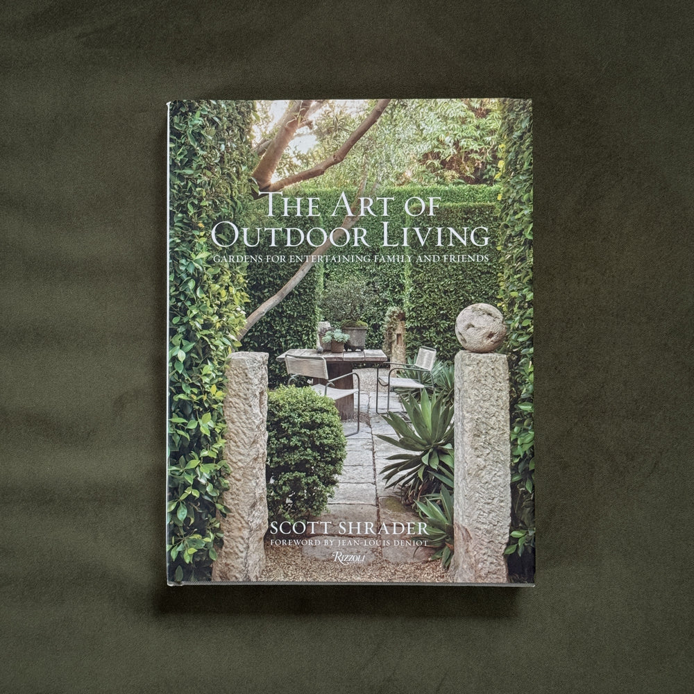 The Art of Outdoor Living by Scott Shrader