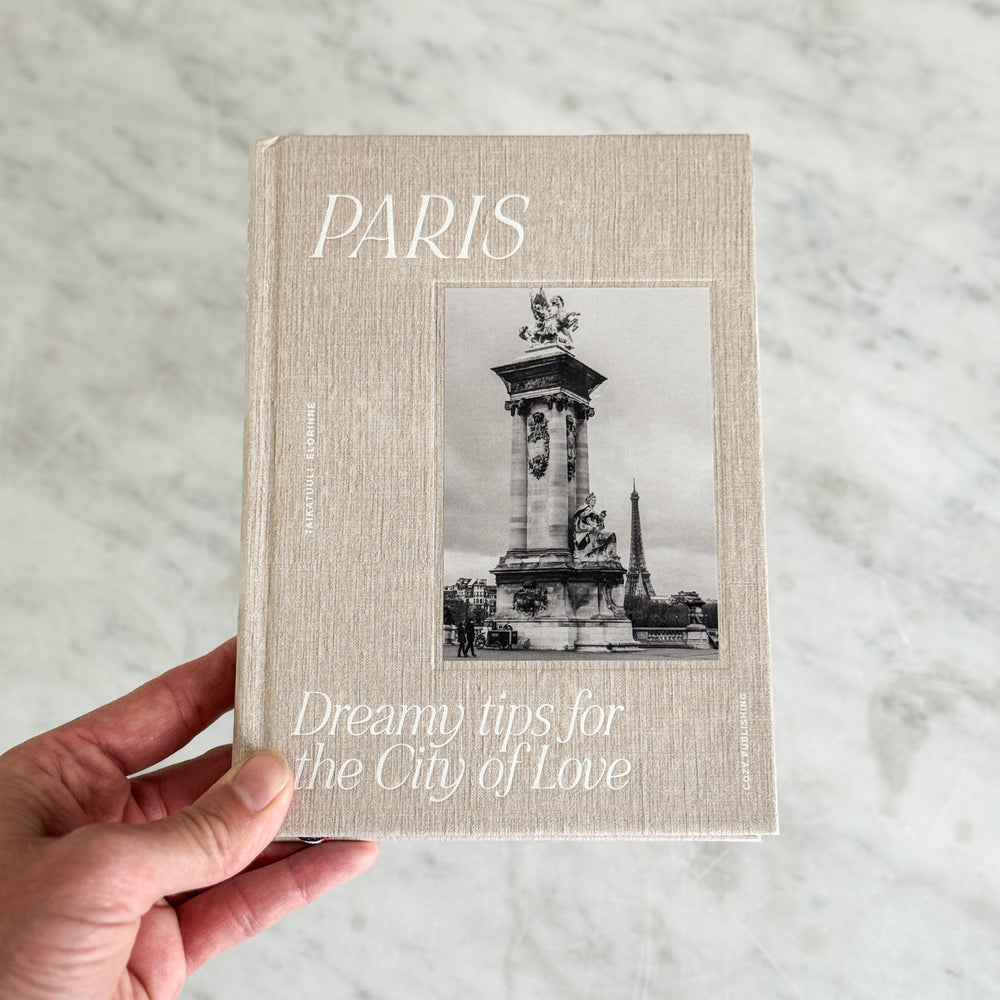 Paris | Dreamy Tips for the City of Love by Taikatuuli Elorinne