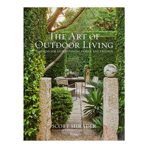 
                
                    Load image into Gallery viewer, The Art of Outdoor Living by Scott Shrader
                
            