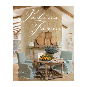 
                
                    Load image into Gallery viewer, Patina Farm by Brooke &amp;amp; Steve Giannetti
                
            